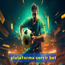 plataforma sorrir bet